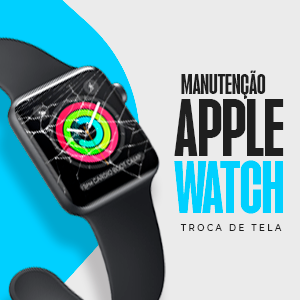 MANUTENÇAO APPLE WATCH